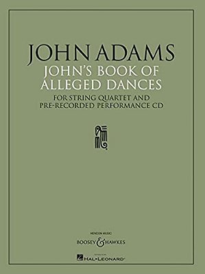 John's Book Of Alleged Dances: For String Quartet And Pre-Recorded Performance CD [With CD]-..