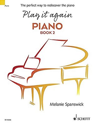 Play It Again: Piano Book 2: The Perfect Way To Rediscover The Piano-..