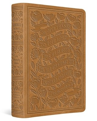 Esv Illuminated(tm) Bible, Art Journaling Edition (Trutone, Nubuck Caramel, 1 Chronicles 16:34 Design)-..