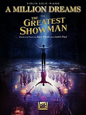 A Million Dreams (From The Greatest Showman): Violin With Piano Accompaniment-..