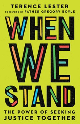 When We Stand: The Power Of Seeking Justice Together-..