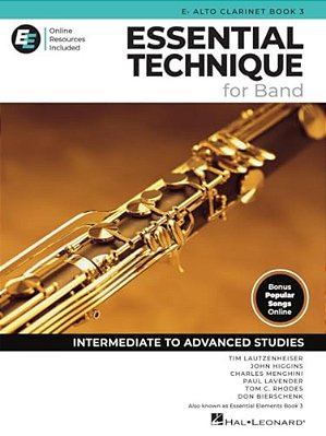 Essential Technique For Band - Eb Alto Clarinet Book 3 With Online Resources: Intermediate To Advanced Studies-..