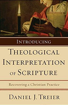 Introducing Theological Interpretation Of Scripture: Recovering A Christian Practice-..
