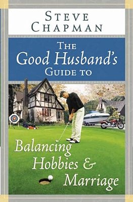 The Good Husband's Guide To Balancing Hobbies And Marriage-..