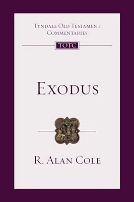 Exodus: Tyndale Old Testament Commentary-..