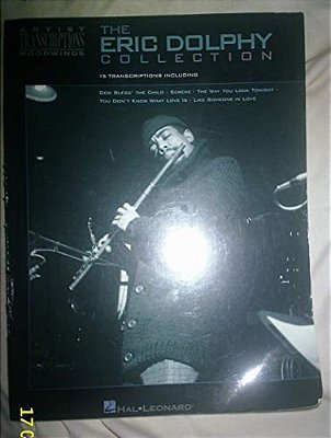The Eric Dolphy Collection: Artist Transcriptions - Woodwinds-..