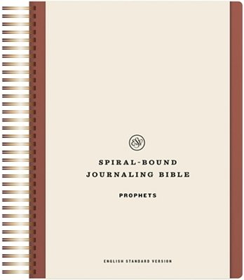 Esv Spiral-Bound Journaling Bible, Prophets (Hardcover)-..