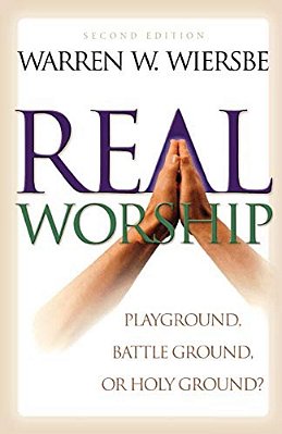 Real Worship: Playground, Battleground, Or Holy Ground?-..