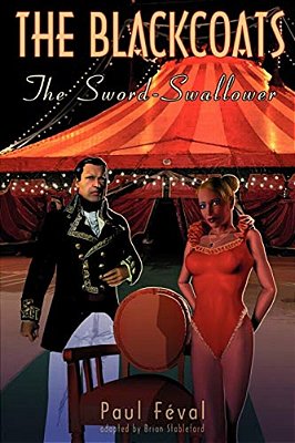 The Black Coats: The Sword-Swallower-..