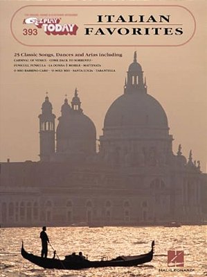 Italian Favorites: E-z Play Today Volume 393-..