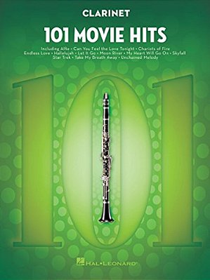 101 Movie Hits For Clarinet Sheet Music Songbook Instrumental Folio For All Levels Includes My Heart Will Go On, Mission Impossible, Eye Of The Tiger,-..