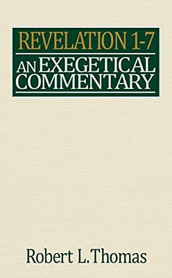 Revelation 1-7 Exegetical Commentary-..