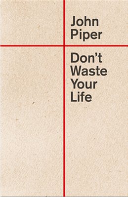 Don't Waste Your Life-..