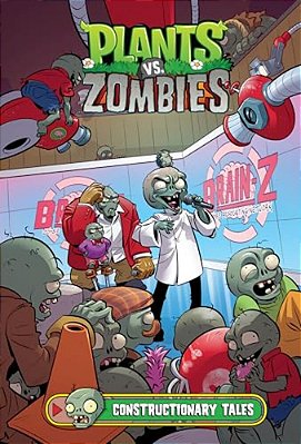Plants Vs. Zombies Volume 18: Constructionary Tales-..