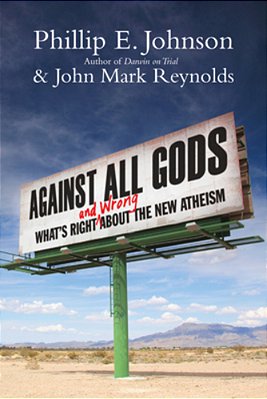 Against All Gods: What's Right And Wrong About The New Atheism-..