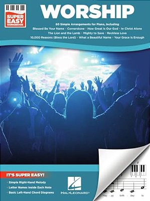 Worship Super Easy Songbook Beginner Sheet Music With Chords And Lyrics Learn 60 Worship Songs Effortlessly Simple Right-Hand Melodies For Church Home-..