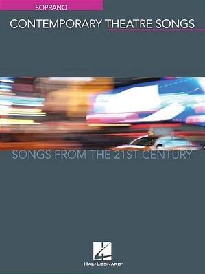 Contemporary Theatre Songs - Soprano: Songs From The 21St Century-..