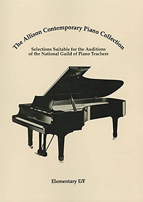 The Allison Contemporary Piano Collection: Elementary E/f-..