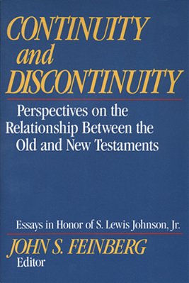 Continuity And Discontinuity: Perspectives On The Relationship Between The Old And New Testaments-..