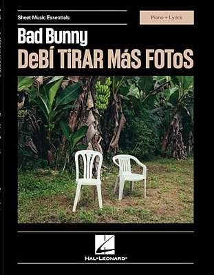 Bad Bunny - Debi Tirar Mas Fotos - Sheet Music Essentials Series - Piano + Lyrics-..