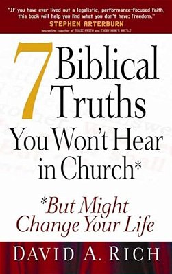 7 Biblical Truths You Won't Hear In Church: But Might Change Your Life-..