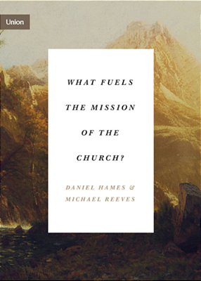 What Fuels The Mission Of The Church?-..