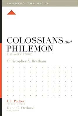 Colossians And Philemon: A 12-Week Study-..