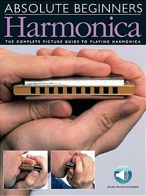 Harmonica: The Complete Picture Guide To Playing Harmonica [With CD]-..