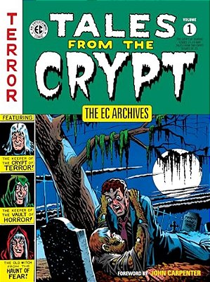 The Ec Archives: Tales From The Crypt Volume 1-..