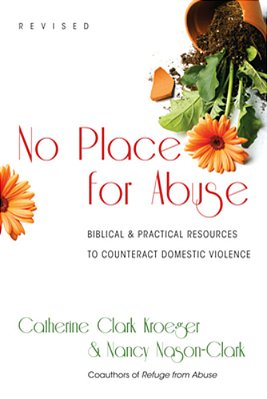 No Place For Abuse: Biblical Practical Resources To Counteract Domestic Violence-..