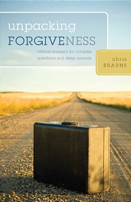 Unpacking Forgiveness: Biblical Answers For Complex Questions And Deep Wounds-..