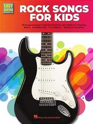 Rock Guitar Songs For Kids: Easy Guitar With Notes & Tab Songbook-..