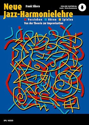 Neue Jazz-Harmonielehre: Verstehen - Horen - Spielen Von Der Theorie Zur Improvisation Book With Online Audio-..