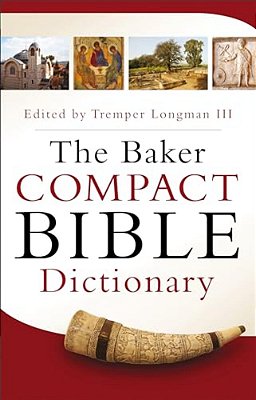 Baker Compact Bible Dictionary-..
