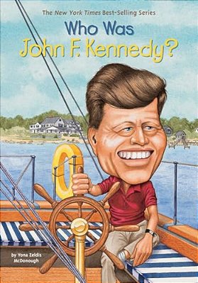 Who Was John F. Kennedy?-..