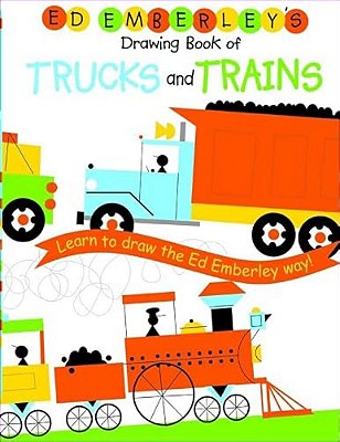 Ed Emberley's Drawing Book Of Trucks And Trains-..