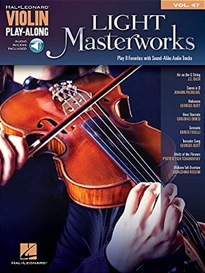 Light Masterworks: Violin Play-Along Volume 47-..