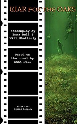 War For The Oaks: The Screenplay-..