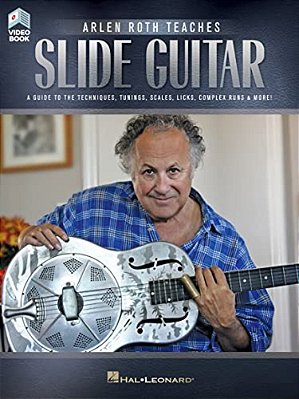 Arlen Roth Teaches Slide Guitar: Book With Online Video Lessons-..