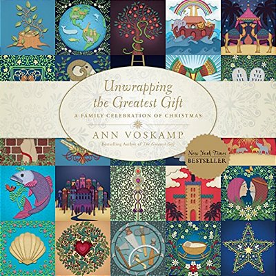 Unwrapping The Greatest Gift: A Family Celebration Of Christmas-..