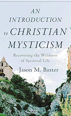 An Introduction To Christian Mysticism-..