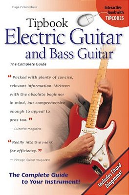 Tipbook Electric Guitar & Bass Guitar: The Complete Guide-..