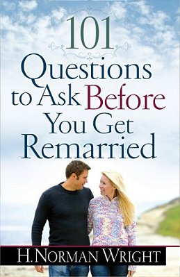 101 Questions To Ask Before You Get Remarried-..