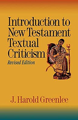 Introduction To New Testament Textual Criticism-..