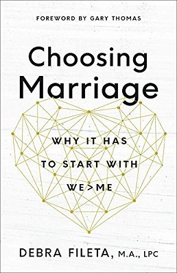 Choosing Marriage: Why It Has To Start With We>me-..