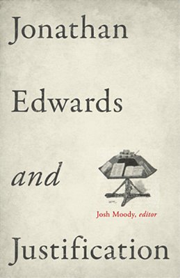 Jonathan Edwards And Justification-..