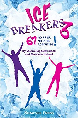 Icebreakers 3: 67 No Prep, No Prop Activities!-..