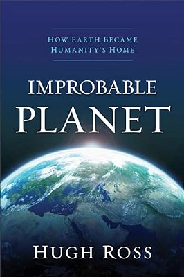 Improbable Planet: How Earth Became Humanity's Home-..