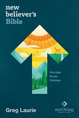 New Believer's Bible Nlt (Softcover): First Steps For New Christians-..