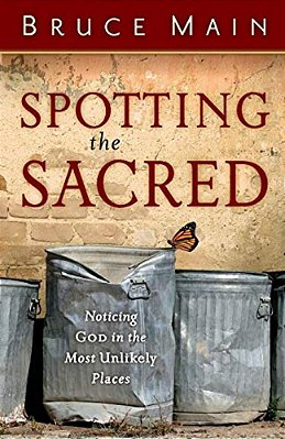 Spotting The Sacred: Noticing God In The Most Unlikely Places-..
